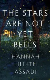 Cover of The Stars Are Not Yet Bells