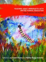 Cover of Teaching Adult Immigrants with Limited Formal Education
