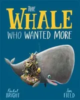 Cover of Whale Who Wanted More