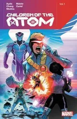Cover of Children of the Atom by Vita Ayala Vol. 1
