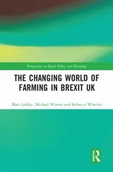Cover of The Changing World of Farming in Brexit UK