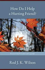 Cover of How Do I Help a Hurting Friend?