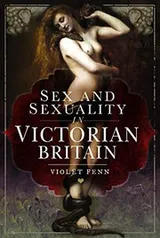 Cover of Sex and Sexuality in Victorian Britain