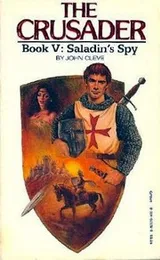 Cover of Saladin's Spy (The Crusader, Book V)