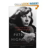 Cover of Patricia Highsmith Selected Novels and Short Stories by Highsmith, Patricia  Paperback