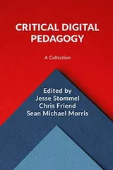 Cover of Critical Digital Pedagogy
