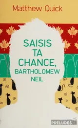 Cover of Saisis ta chance, Bartholomew Neil
