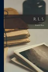 Cover of R. L. S. [microform]