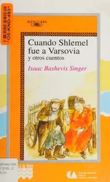 Cover of Cuando Shlemel fue a Varsovia y otros cuentos