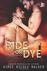Cover of Ride or Dye
