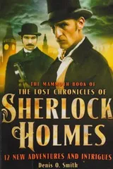 Cover of The Mammoth Book of the Lost Chronicles of Sherlock Holmes