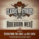 Cover of Classic Stories of the American West Lib/E