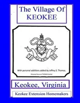 Cover of THE VILLAGE OF KEOKEE - Keokee, Virgina - Thomas Family Focus