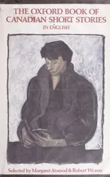 Cover of The Oxford book of Canadian short stories in English
