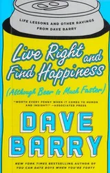 Cover of Live right and find happiness (although beer is much faster)