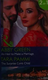 Cover of Heir to Make a Marriage \ The Surprise Conti Child