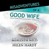 Cover of Misadventures of a Good Wife Lib/E