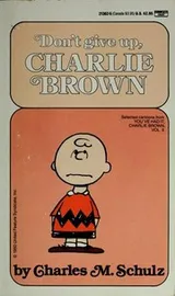 Cover of Don't Give Up, Charlie Brown