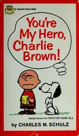 Cover of You're My Hero Charlie Brown!