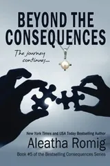 Cover of Beyond the Consequences