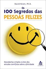 Cover of OS 100 SEGREDOS DAS PESSOAS FELIZES - portuguese