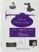 Cover of Life of Fred Zillions of Practice Problems Pre-Algebra 0 with Physics