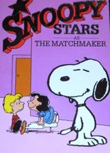 Cover of Snoopy Stars as the Matchmaker