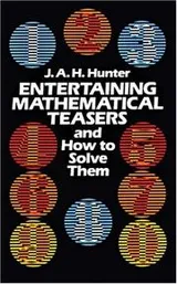 Cover of Entertaining mathematical teasers and how to solve them