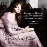 Cover of Pauline's Passion and Punishment, and Other Escapades Lib/E