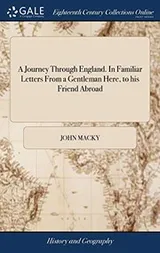 Cover of A journey through England. In familiar letters from a gentleman here, to his friend abroad