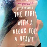 Cover of The Girl with a Clock for a Heart Lib/E