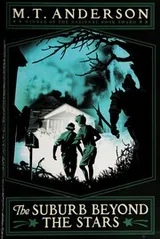 Cover of The suburb beyond the stars