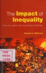 Cover of IMPACT OF INEQUALITY: HOW TO MAKE SICK SOCIETIES BETTER