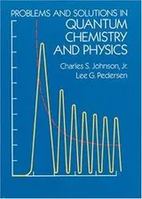 Cover of Problems and solutions in quantum chemistry and physics