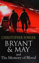 Cover of Bryant & May and the memory of blood