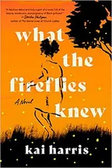 Cover of What the Fireflies Knew