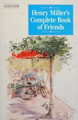 Cover of Henry Millers Complete Book of Friends
