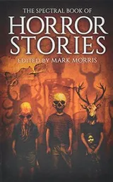 Cover of The Spectral Book of Horror Stories