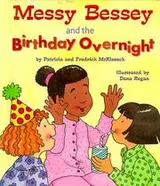 Cover of Messy Bessey and the birthday overnight