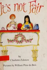 Cover of It's Not Fair (an Ursula Nordstrom Book)
