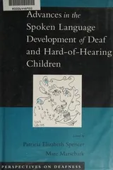 Cover of Advances in the spoken language development of deaf and hard-of-hearing children