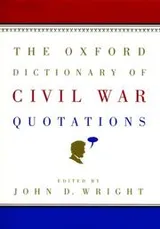 Cover of The Oxford Dictionary of Civil War Quotations