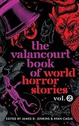 Cover of Valancourt Book of World Horror Stories, Volume 2
