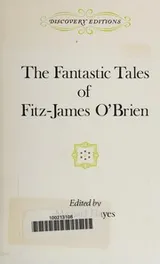 Cover of The fantastic tales of Fitz-James O'Brien