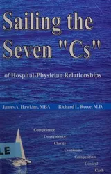 Cover of Sailing the seven "Cs" of hospital-physician relationships