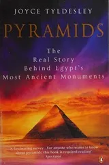 Cover of PYRAMIDS: THE REAL STORY BEHIND EGYPT'S MOST ANCIENT MONUMENTS