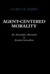 Cover of Agent-centered morality