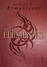 Cover of Dark Elements - Goldene Wut