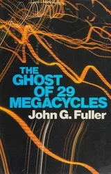 Cover of The ghost of 29 megacycles