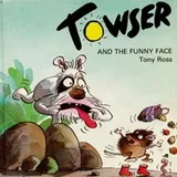 Cover of Towser and the funny face